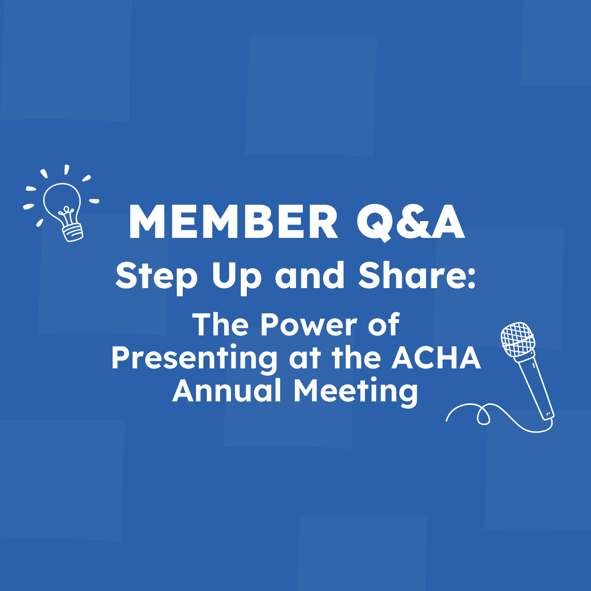 Step Up and Share: The Power of Presenting at the ACHA Annual Meeting