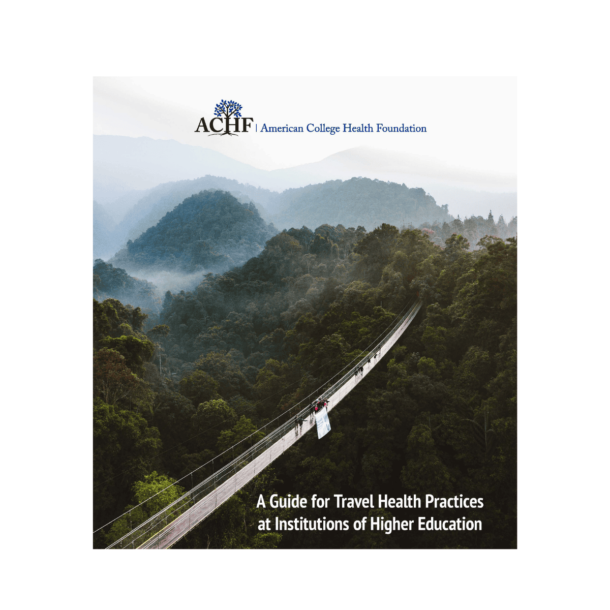 A picture of the cover of the ACHF Travel Health Practices Guide