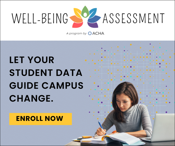 ACHA Well-Being Assessment: Let your student data guide campus change