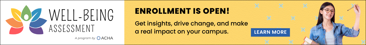 ACHA Well-Being Assessment - enroll today!