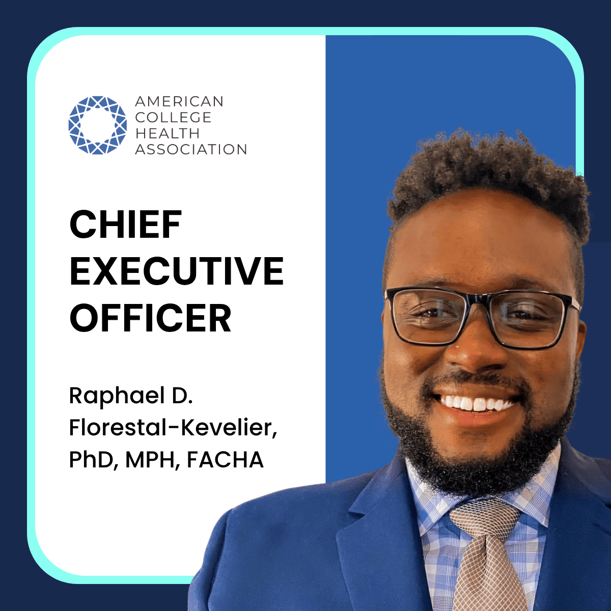 Dr. Raphael D. Florestal-Kevelier, ACHA CEO