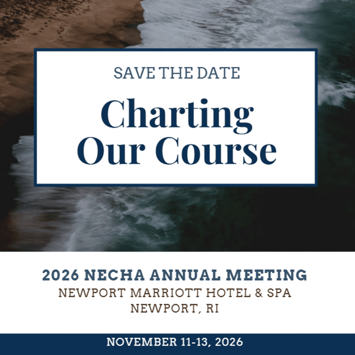 Save the Date for the NECHA Annual Meeting November 11-13, 2026 in Newport, Rhode Island
