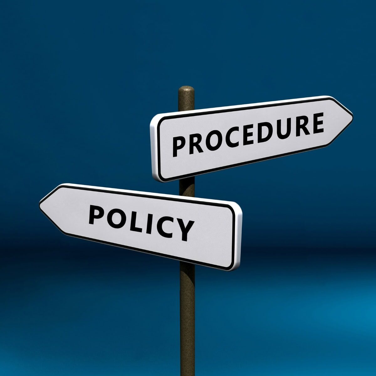 A sign that says policy and procedure