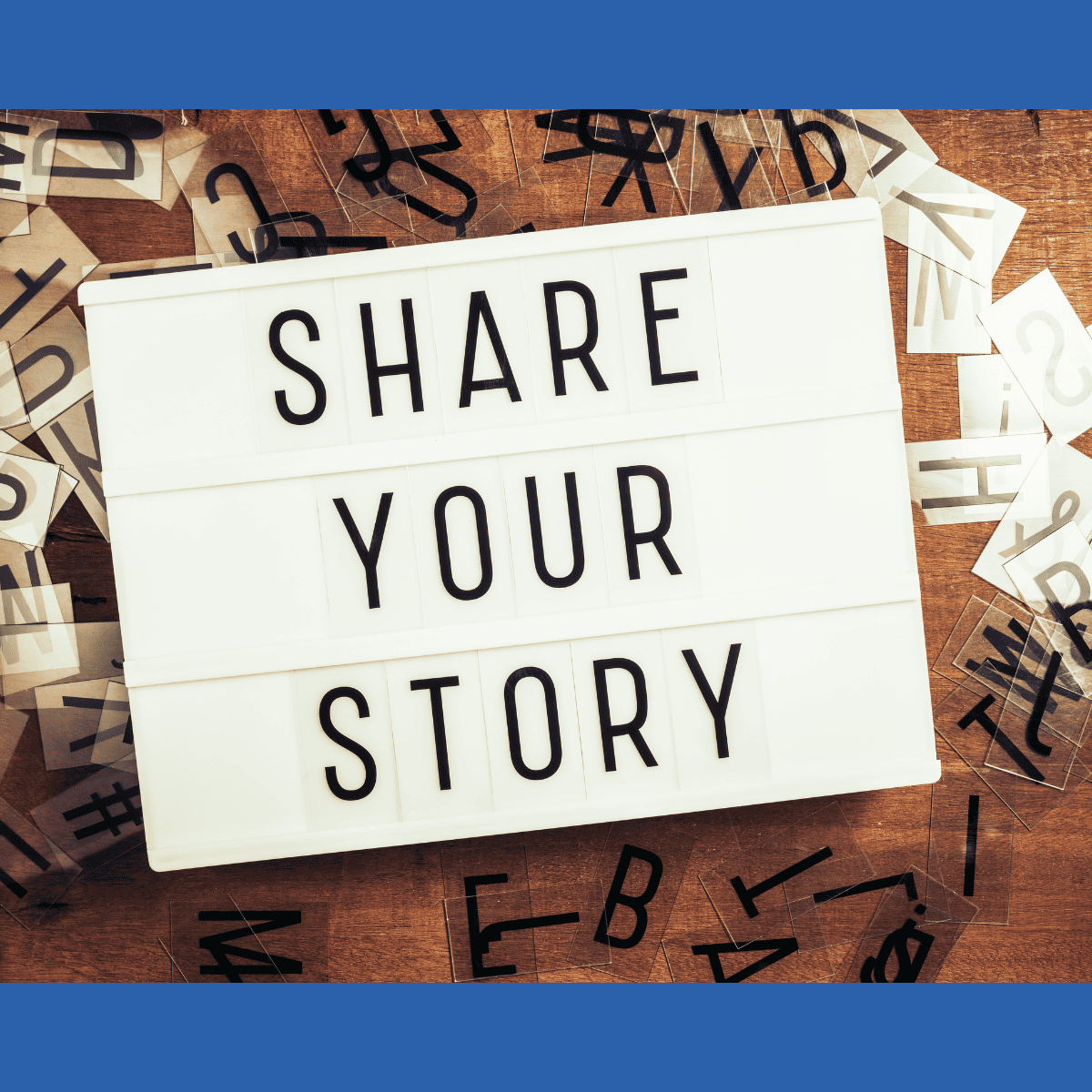Share Your Story